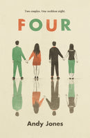 Four : A thought-provoking, controversial and immediately gripping story with a messy moral dilemma at its heart-9781473680401