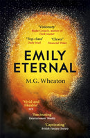 Emily Eternal : A compelling science fiction novel from an award-winning author-9781473681972