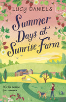 Summer Days at Sunrise Farm : the charming and romantic holiday read-9781473682436