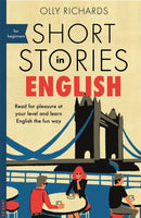 Short Stories in English for Beginners : Read for pleasure at your level, expand your vocabulary and learn English the fun way!-9781473683556