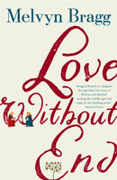 Love Without End : A Story of Heloise and Abelard-9781473690943