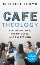 Cafe Theology : Exploring love, the universe and everything-9781473696112