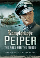 Kampfgruppe Peiper: The Race for the Meuse-9781473827042