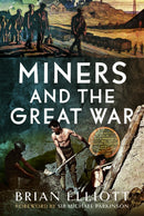 Miners and the Great War-9781473827264
