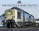 The Deltics and Baby Deltics : A Tale of Success and Failure-9781473833913
