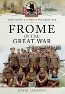 Frome in the Great War-9781473835931