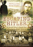 Escaping Hitler : A Jewish Boy's Quest for Freedom and His Future-9781473843646