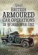 British Armoured Car Operations in World War I-9781473861183