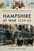 Hampshire at War 1939-45-9781473869967