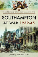 Southampton at War 1939?45