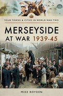 Merseyside at War 1939-45-9781473873339