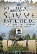 Middlebrook Guide to the Somme Battlefields-9781473879072