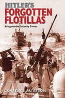 Hitler's Forgotten Flotillas : Kriegsmarine Security Forces-9781473882393
