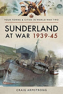 Sunderland at War 1939-45-9781473891258