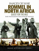 Rommel in North Africa : Quest for the Nile-9781473892200