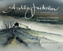 Ashley Jackson: The Yorkshire Artist : A Lifetime of Inspiration Captured in Watercolour-9781473898004