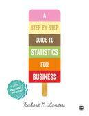 A Step-By-Step Introduction to Statistics for Business-9781473948112
