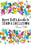 Rona Tutt's Guide to SEND & Inclusion-9781473954809