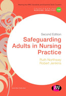 Safeguarding Adults in Nursing Practice-9781473954847