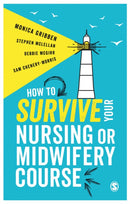 How to Survive your Nursing or Midwifery Course-9781473969230