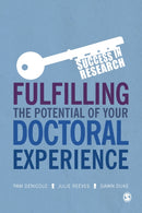 Fulfilling the Potential of Your Doctoral Experience-9781473974791