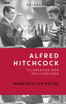 Alfred Hitchcock : Filmmaker and Philosopher-9781474221306