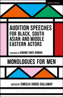 Audition Speeches for Black, South Asian and Middle Eastern Actors: Monologues for Men-9781474229135