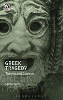 Greek Tragedy : Themes and Contexts-9781474236836