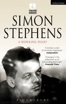 Simon Stephens: A Working Diary-9781474251419