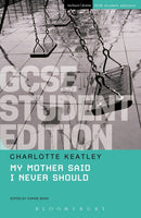 My Mother Said I Never Should GCSE Student Edition-9781474251822