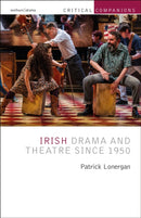 Irish Drama and Theatre Since 1950-9781474262651