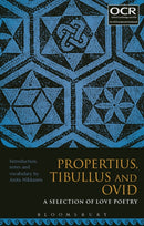 Propertius, Tibullus and Ovid: A Selection of Love Poetry-9781474266147
