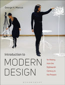 Introduction to Modern Design : Its History from the Eighteenth Century to the Present-9781474276658