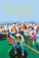 Debating New Approaches to History-9781474281928