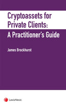 Crypto-Assets for Private Clients : A Practitioner's Guide-9781474323628