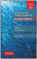 Whillans''s Tax Tables 2024-25 (Budget edition)