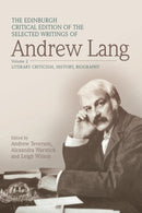 The Edinburgh Critical Edition of the Selected Writings of Andrew Lang