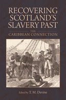 Recovering Scotland''s Slavery Past