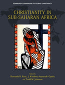 Christianity in Sub-Saharan Africa-9781474412032