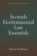 Scottish Environmental Law Essentials-9781474419734