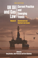 UK Oil and Gas Law: Current Practice and Emerging Trends : Volume II: Commercial and Contract Law Issues-9781474421744