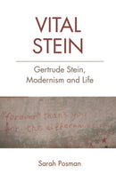 Vital Stein : Gertrude Stein, Modernism and Life-9781474425360