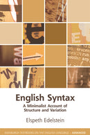 English Syntax : A Minimalist Account of Structure and Variation-9781474425520
