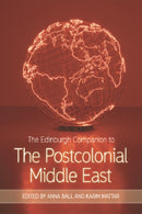 The Edinburgh Companion to the Postcolonial Middle East-9781474427692