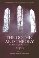 The Gothic and Theory : An Edinburgh Companion-9781474427784
