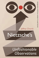 Nietzsche's Unfashionable Observations-9781474428286