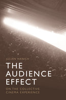 The Audience Effect : On the Collective Cinema Experience-9781474431774