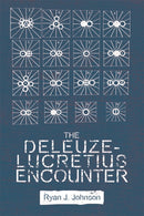 The Deleuze-Lucretius Encounter-9781474432306