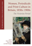 Women, Periodicals and Print Culture in Britain, 1830s?1900s