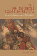 The Fin-de-siècle Scottish Revival